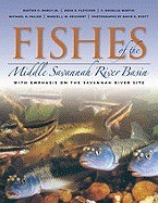Fishes of the Middle Savannah River Basin: With Emphasis on the Savannah River Site foto