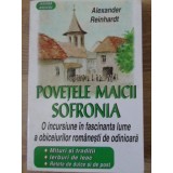 POVETELE MAICII SOFRONIA-ALEXANDER REINHARDT-263377
