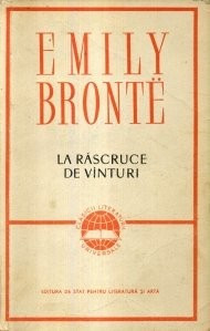 Emily Bronte - La răscruce de v&amp;icirc;nturi foto