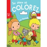 &Icirc;mi place să colorez. La fermă (4-6 ani)