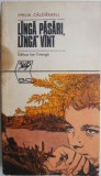 Cumpara ieftin Langa pasari, langa vant - Emilia Caldararu - Roman, Beletristica