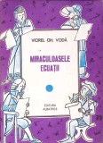 MIRACULOASELE ECUATII-VIOREL GH. VODA-364072
