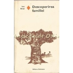 Descoperirea Familiei - Ion Brad