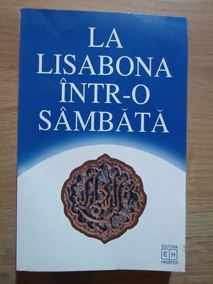 LA LISABONA INTR-O SAMBATA. ANTOLOGIE DE PROZA IDIS-ANTON CHELARU foto