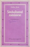 Simbolismul romanesc - Lidia Bote - Carte Beletristica