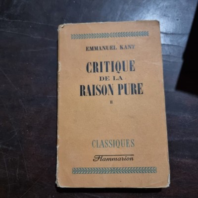 Emmanuel Kant - Critique de la Raison Pure Tome II foto