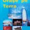 Orase pe terra - 2006 - Vasile Papaghiuc (L56)