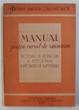 MANUAL PENTRU CURSUL DE SANMINIM , SECTORUL DE DESFACERE SI DEPOZITARE A PRODUSELOR ALIMENTARE , 1955