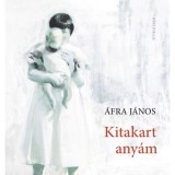 Kitakart any&aacute;m - &Aacute;fra J&aacute;nos