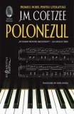 Polonezul/J.M. Coetzee, Humanitas Fiction