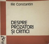 DESPRE PROZATORI SI CRITICI-ILIE CONSTANTIN-253464
