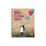 Nora and the Little Blue Rabbit