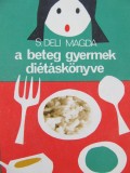 A beteg gyermek dietaskonyve - S. Deli Magda