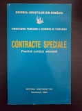 CONTRACTE SPECIALE Practica Juridica Adnotata - Turianu