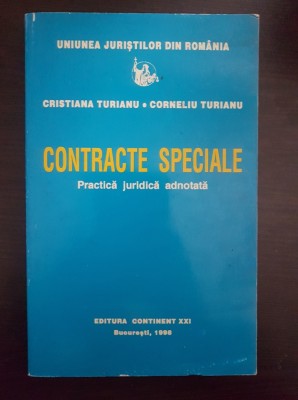 CONTRACTE SPECIALE Practica Juridica Adnotata - Turianu foto