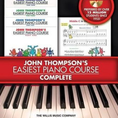 John Thompson's Easiest Piano Course - Complete [With 4 CDs]