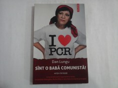 SINT O BABA COMUNISTA! - DAN LUNGU