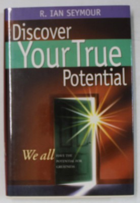 DISCOVER YOUR TRUE POTENTIAL by R. IAN SEYMOUR , 2002 foto
