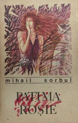 Patima rosie - 1988 - Mihail Sorbul ($F35) foto