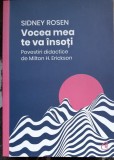 Vocea mea te va insoti. Povestiri didactice de Milton H. Erickson - Sidney Rosen