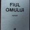 LUCIAN VASILIU - FIUL OMULUI (VERSURI, editia princeps - 1986)