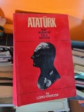 Ataturk: The Rebirth of a Nation - Lord Kinross