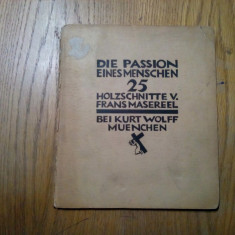 MASEREEL - Die Passion Eines Menschen 25 Holzschnitte - Kurt Wolff - 1927