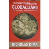 O SCURTA EXPUNERE ASUPRA GLOBALIZARII: ESTE GLOBALIZAREA BUNA PENTRU OMENIRE-NICHOLAS DIMA-255630