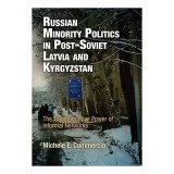 Russian Minority Politics in Post-Soviet Latvia and Kyrgyzstan | English Book