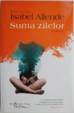 Suma zilelor (Memorii) - Isabel Allende, Roman, Beletristica