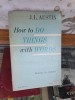 How to Do Things with Words - J. L. Austin