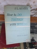 How to Do Things with Words - J. L. Austin