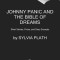 Johnny Panic and the Bible of Dreams: Short Stories, Prose, and Diary Excerpts