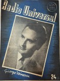Radio Universul nr. 525, 24 noiembrie 1944, 23 pagini, 24x30 cm, limba romana, stare buna