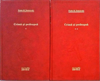 Fiodor M. Dostoievski - Crima si pedeapsa, 2 volume foto