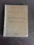 HISTOIRE ILLUSTREE DE LA LITTERATURE GRECQUE - JULES HUMBERT (CARTE IN LIMBA FRANCEZA)