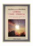 LIDIA BIRSAN - LUMINA CARE VINDECA * TEHNICI DE AUTO-VINDECARE SI REVITALIZARE