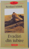 EVADARI DIN IUBIRE de BERNHARD SCHLINK, 2003