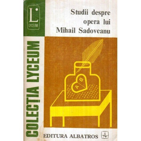 - Studii despre opera lui Mihail Sadoveanu - 121927