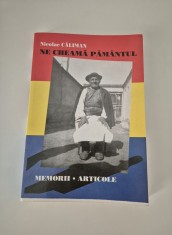 Nicolae Caliman Ne cheama pamantul Memorii Carte cu autograf