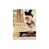 Hats: A History of Fashion in Headwear