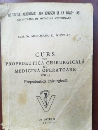 Curs de propedeutica chirurgicala si medicina operatoare 1- Morosanu D. Nicolae