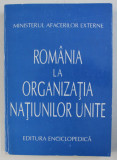 ROMANIA LA ORGANIZATIA NATIUNILOR UNITE - CULEGERE DE DOCUMENTE , 1995