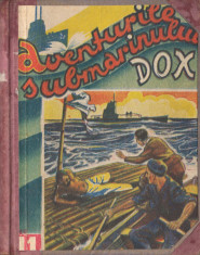 Warren, H. - AVENTURILE SUBMARINULUI DOX, No. 11-15, ed. Ig. Hertz, Bucuresti foto