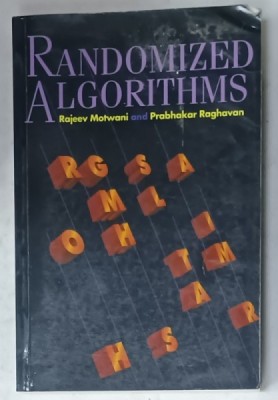 RANDOMIZED ALGORITHMS by RAJEEV MOTWANI and PRABHAKAR RAGHAVAN , 1995 , PREZINTA URME DE UZURA SI DE INDOIRE foto