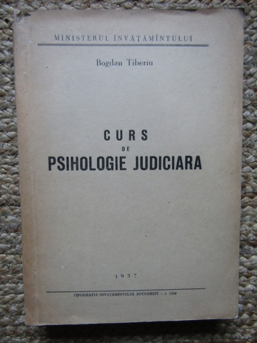 Tiberiu Bogdan - Curs de psihologie judiciara