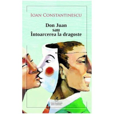 Don Juan sau intoarcerea la dragoste, Ioan Constantinescu foto