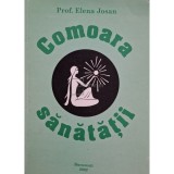Elena Josan - Comoara sanatatii (Editia: 2002)