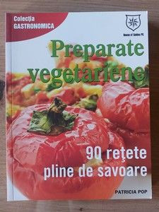 Preparate vegetariene- Patricia Pop foto