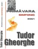 Casetă audio Tudor Gheorghe &ndash; Primăvara Simfonic, originală, Folk